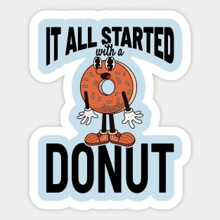 It All Started With A Donut - Vintage Style Sticker